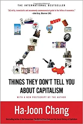 23 Things They Don’t Tell You About Capitalism