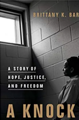A Knock at Midnight: A Story of Hope, Justice, and Freedom