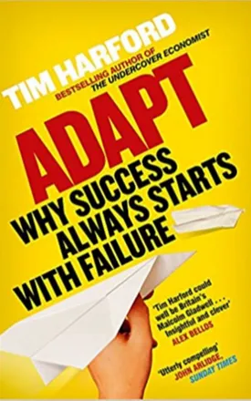 Adapt: Why Success Always Starts with Failure