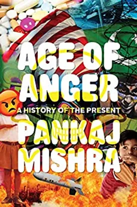 Age of Anger: A History of the Present