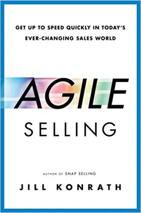 Agile Selling: Get Up to Speed Quickly in Today’s Ever-Changing Sales World