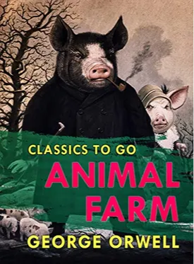 Animal farm: A Fairy Story