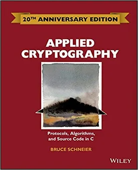 Applied Cryptography: Protocols, Algorithms and Source Code in C
