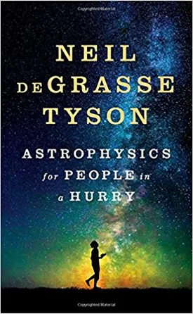 Astrophysics for People in a Hurry