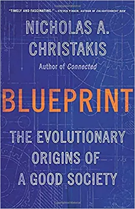 Blueprint: The Evolutionary Origins of a Good Society