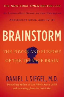 Brainstorm: The Power and Purpose of the Teenage Brain