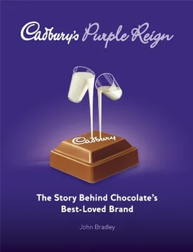 Cadbury’s Purple Reign: The Story Behind Chocolate’s Best-Loved Brand