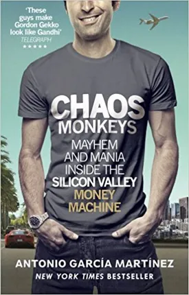 Chaos Monkeys: Obscene Fortune and Random Failure in Silicon Valley