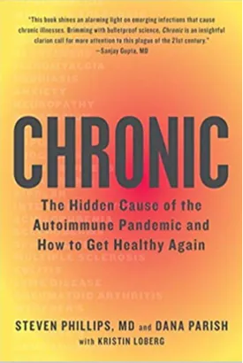 Chronic: The Hidden Cause of the Autoimmune Pandemic and How to Get Healthy Again