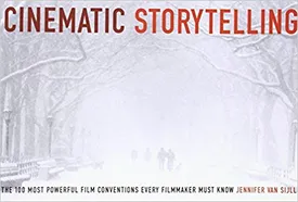 Cinematic Storytelling: The 100 Most Powerful Film Conventions Every Filmmaker Must Know