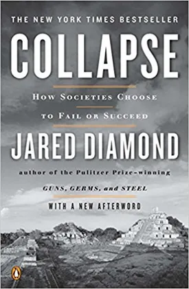 Collapse: How Societies Choose to Fail or Succeed