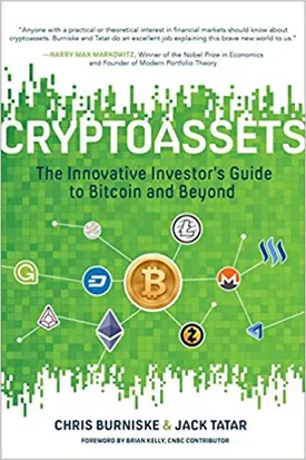 Cryptoassets: The Innovative Investor’s Guide to Bitcoin and Beyond