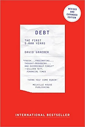 Debt: The first 5,000 Years