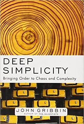 Deep Simplicity: Bringing Order to Chaos and Complexity