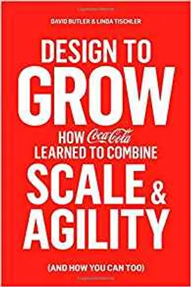 Design to Grow: How Coca-Cola Learned to Combine Scale and Agility