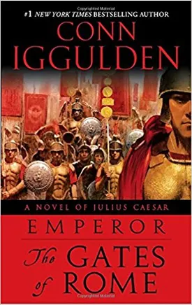 Emperor: The Gates of Rome: A Novel of Julius Caesar