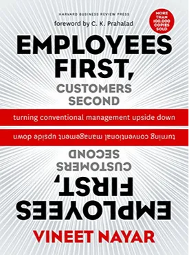 Employees First, Customers Second: Turning Conventional Management Upside Down