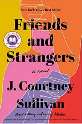 Friends and Strangers: A novel