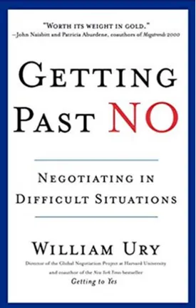 Getting Past No: Negotiating in Difficult Situations