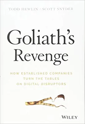 Goliath’s Revenge: How Established Companies Turn the Tables on Digital Disruptors