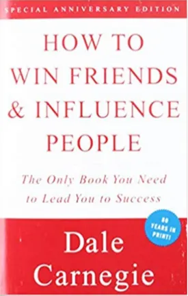 How to Win Friends and Influence People