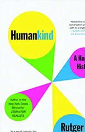 Humankind: A Hopeful History