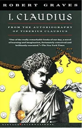 I, Claudius From the Autobiography of Tiberius Claudius