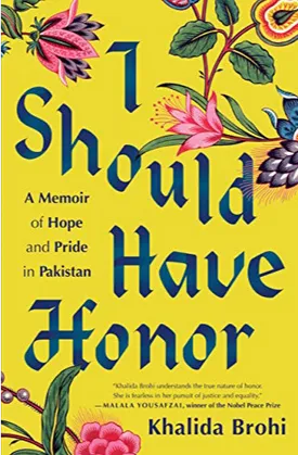 I Should Have Honor: A Memoir of Hope and Pride in Pakistan