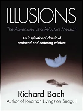 Illusions: The Adventures of a Reluctant Messiah