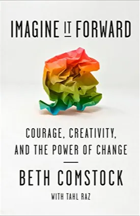 Imagine It Forward: Courage, Creativity, and the Power of Change