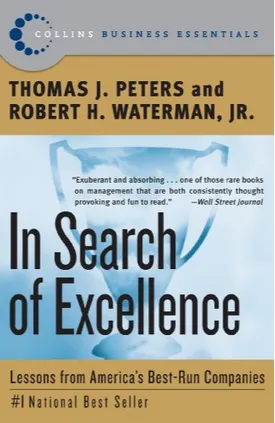 In Search of Excellence: Lessons from America's Best-Run Companies