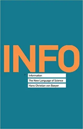 Information: The New Language of Science