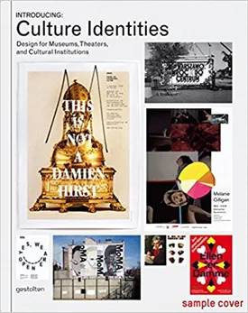 Introducing Culture Identities: Design for Museums, Theaters and Cultural Institutions