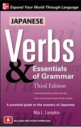 Japanese Verbs & Essentials of Grammar