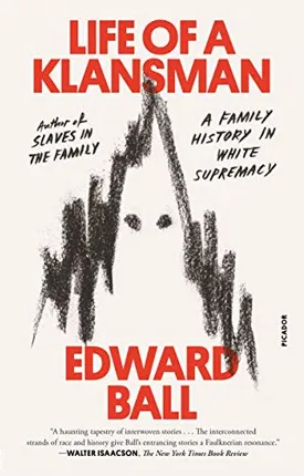 Life of a Klansman: A Family History in White Supremacy