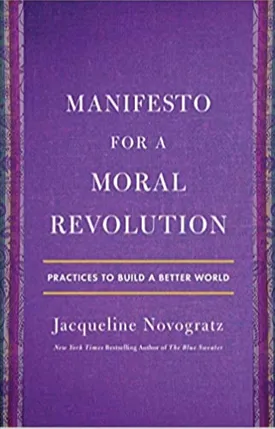 Manifesto for a Moral Revolution: Practices to Build a Better World