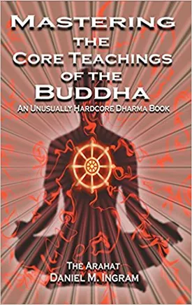 Mastering in the Core Teachings: The Buddha