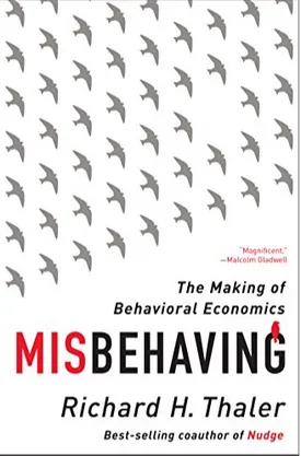 Misbehaving: The Making of Behavioral Economics