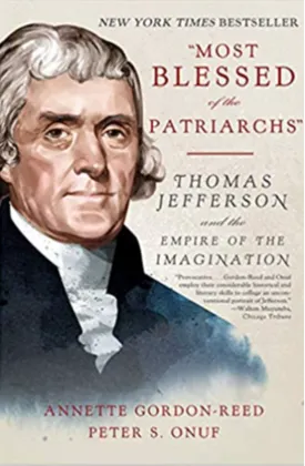 "Most Blessed of the Patriarchs": Thomas Jefferson and the Empire of the Imagination