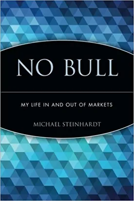 No Bull: My Life In and Out of Markets