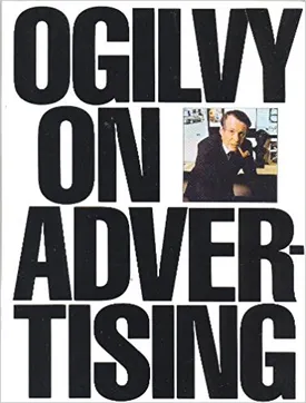 Ogilvy on Advertising