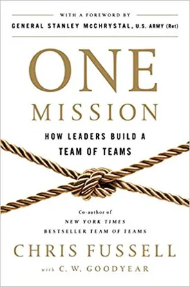 One Mission: How Leaders Build a Team of Team