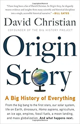 Origin Story: A Big History of Everything