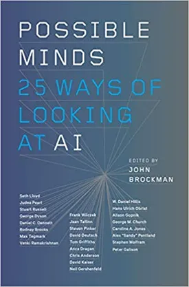 Possible Minds: Twenty-Five Ways of Looking at AI