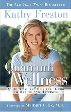 Quantum Wellness: A Practical Guide to Health and Happiness
