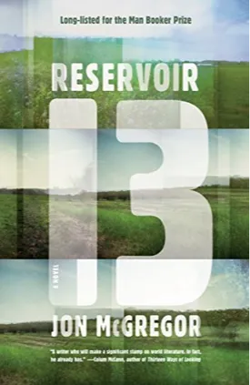 Reservoir 13: A Novel