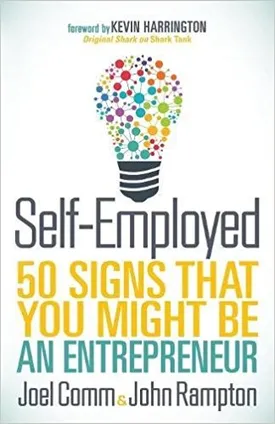 Self-Employed: 50 Signs That You Might Be An Entrepreneur