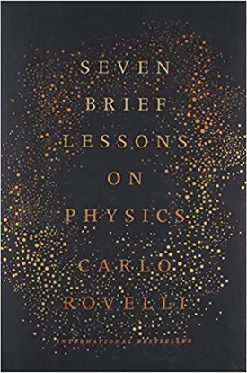 Seven Brief Lessons On Physics