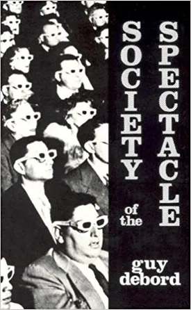 Society Of The Spectacle