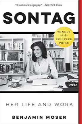 Sontag: Her Life and Work